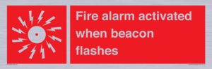 Fire alarm activated when beacon flashes